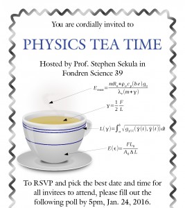 The invitation sent to six physics students, inviting them to the first of what I hope will be many and frequent "Physics Tea Times" with students in my office.