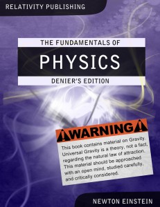 The Fundamentals of Physics (Denier's Edition)
